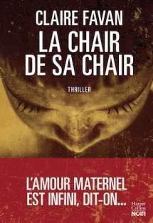 la chair de sa chair broché claire favan