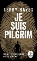 je suis pilgrim terry hayes poche