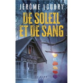 de soleil et de sang loubry broché